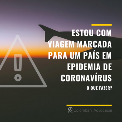 Coronavírus, cancelamento de viagem e passagem aérea. 2